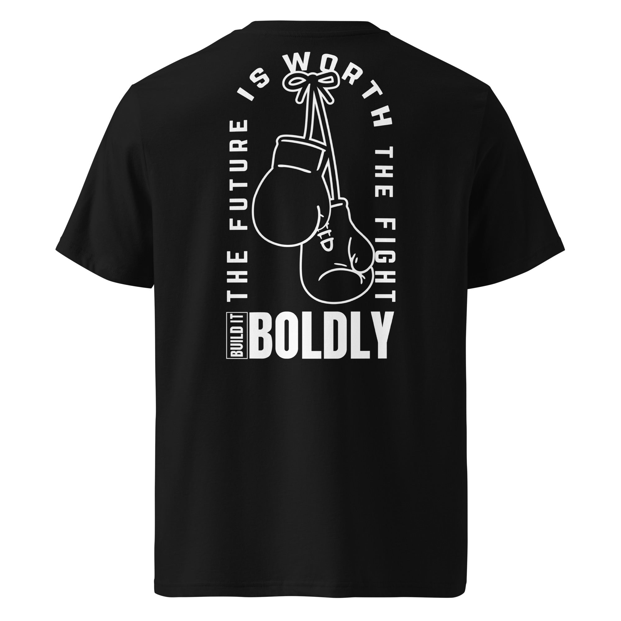 Back view of a black Build It Boldly unisex organic ribbed-neck t-shirt with boxing gloves graphic and “The Future Is Worth the Fight” design on a plain background.